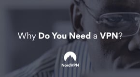 De ce ai nevoie de un VPN